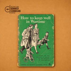 How To Keep Well In Wartime - Replica Booklet