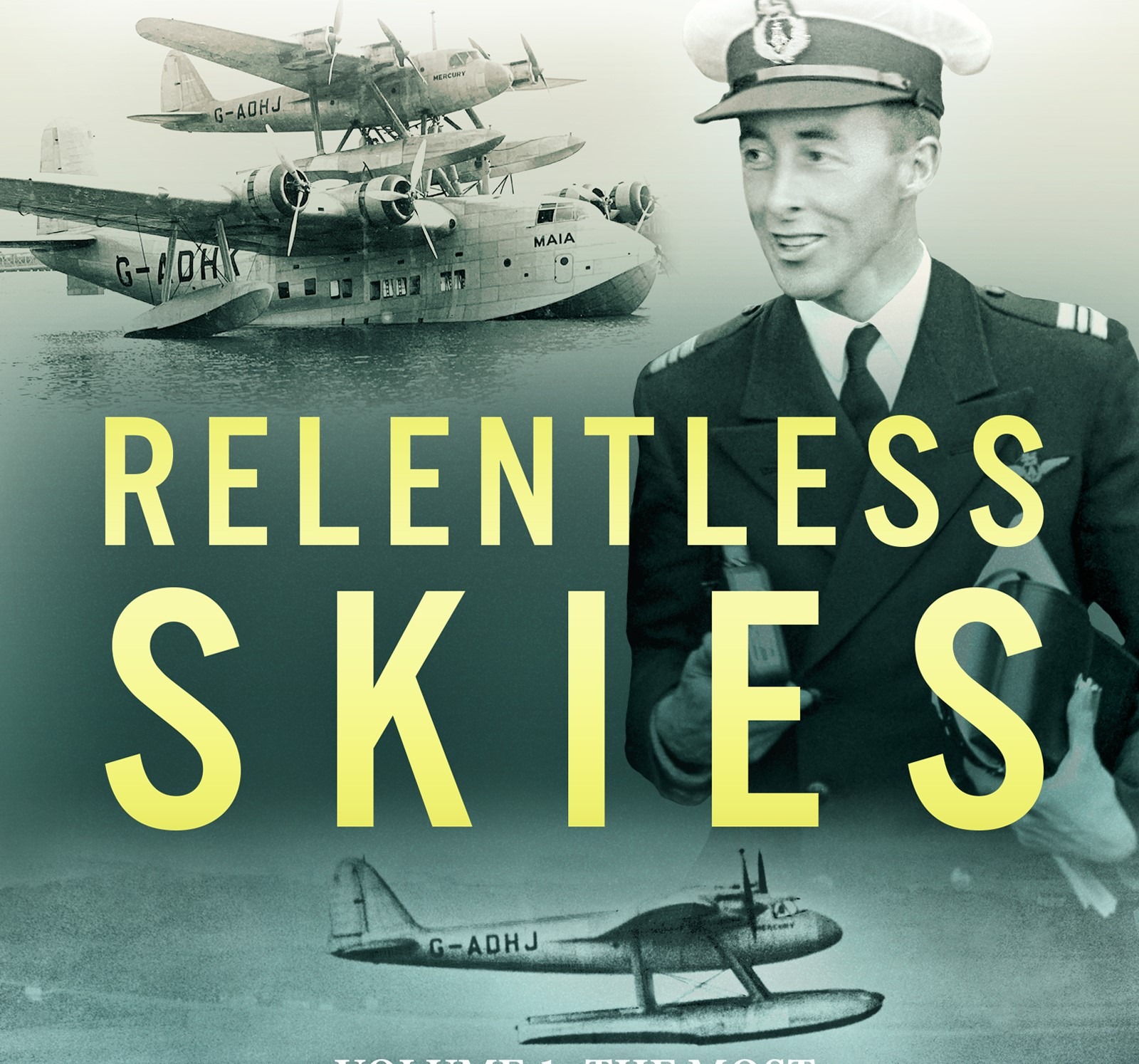 Relentless Skies - colour picture featuring an airman in uniform and several aircraft.