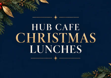 Hub Cafe Christmas Lunches